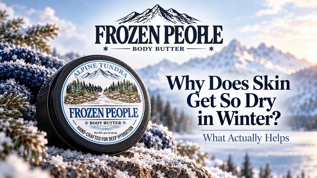 Frozen People winter skincare graphic featuring a matte black body butter tin in a snowy alpine setting with the Frozen People logo and the title “Why Does Skin Get So Dry in Winter?”