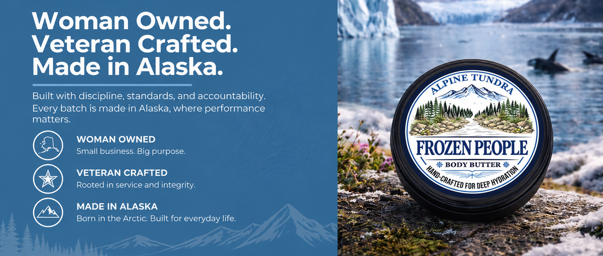 Frozen People Alpine Tundra Body Butter in an Alaska landscape, highlighting our woman-owned, veteran-crafted, Made in Alaska brand.